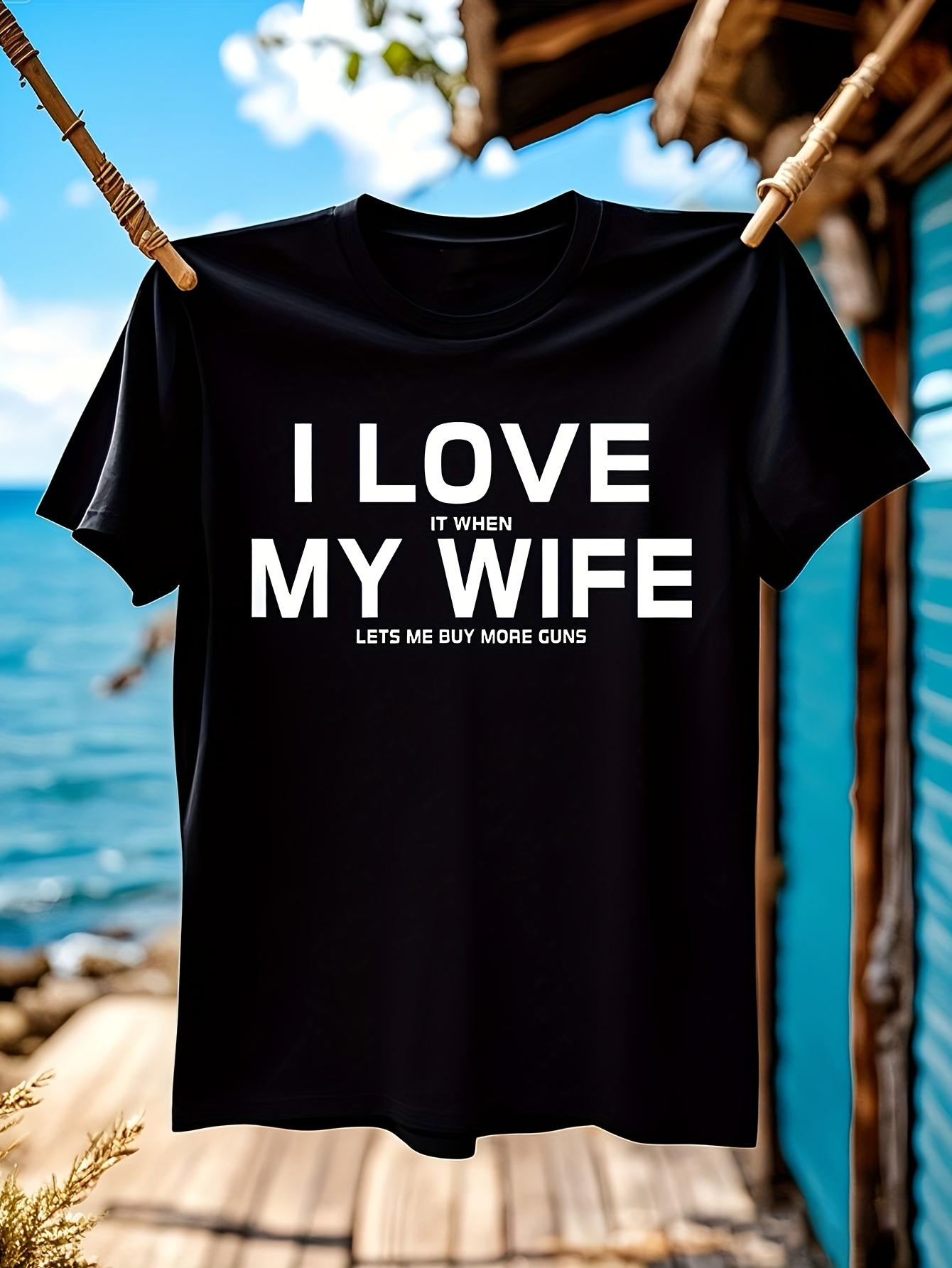 Funny Tshirt Funny Husband Gift Tshirt - I Love When My W... S
