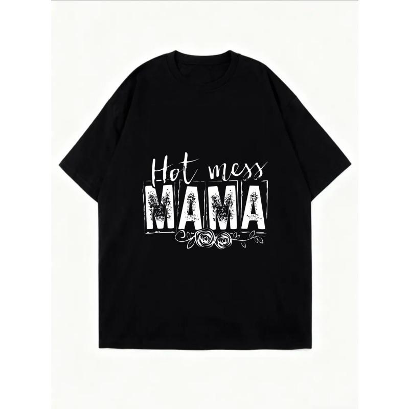 Oversized T Shirt White Hot Mess Mama Print Graphic Tee For Casual Wear And Everyday Style
