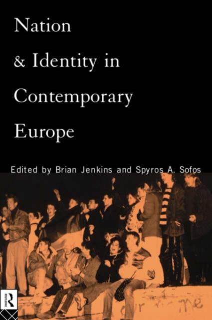 The Nation and Identity In Contemporary Europe Book