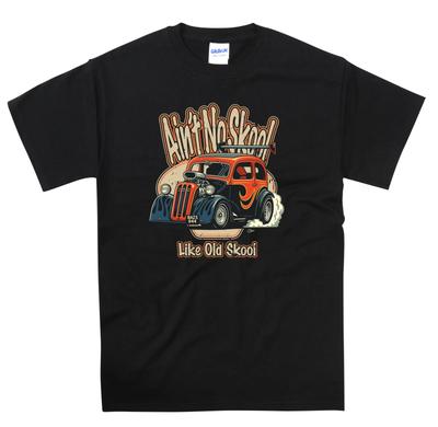 Ain't No Skool Like Old Skool Barry Woodford's Ford Pop Hot Rod T Shirt