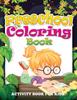 The Preschool Coloring Book (Activity Book for Kids) Book