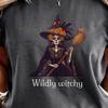 Wildly Witchy Witch Lover T-shirt | Spooky Season Halloween Occult