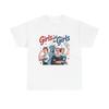 Girls Will Be Girls Graphic T Shirt Women's Cotton Tee BRAND NEW Unisex T-Shirt