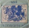 7inch Record WAH Story Of The Blues JF1 ETERNAL 1983 France Dance Electronica Used
