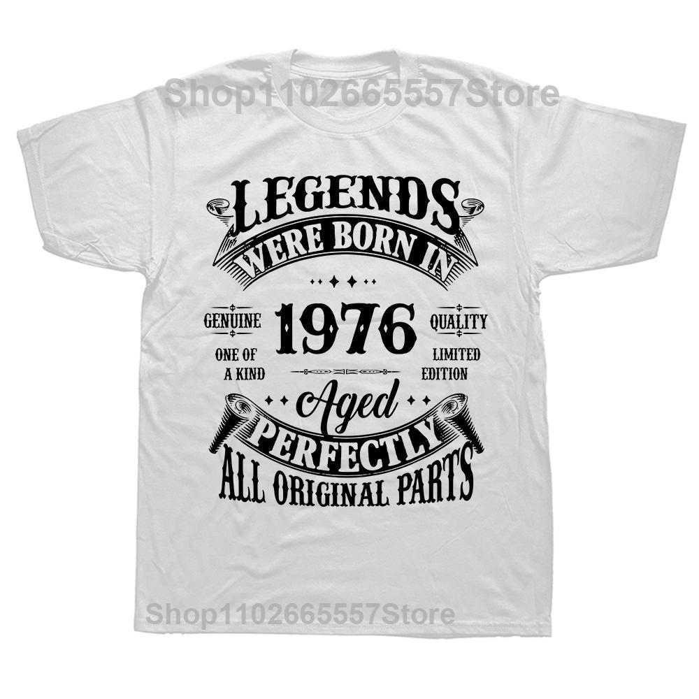 48th Birthday Vintage Legends Born In 1976 48 Years Old T Shirt Streetwear Short Sleeve Gifts Summer Style Tshirt Unisexs Clothing