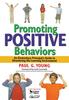 The Promoting Positive Behaviors : An Elementary Principal???s Guide To Structuring the Learning Environment Book