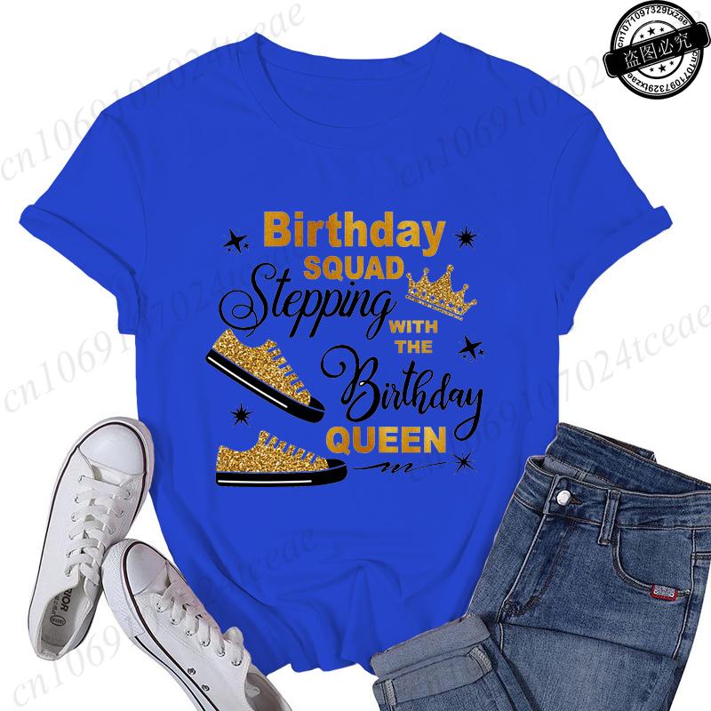 Birthday Squad Stepping with The Birthday Queen Design Womens TShirtsSquad Birthday Shirtsshort Sleeve Stepping Tee TShirts