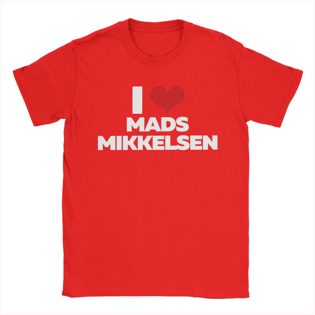 Funny I Love Mads Mikkelsen TShirts Unisex Round Collar Pure Cotton T Shirts Short Sleeve Tee Shirt 4XL 5XL Clothing