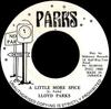 7inch Record LLOYD PARKS  A Little More Spice NONE Parks 1988 Jamaica Reggae Ska  Dub Used