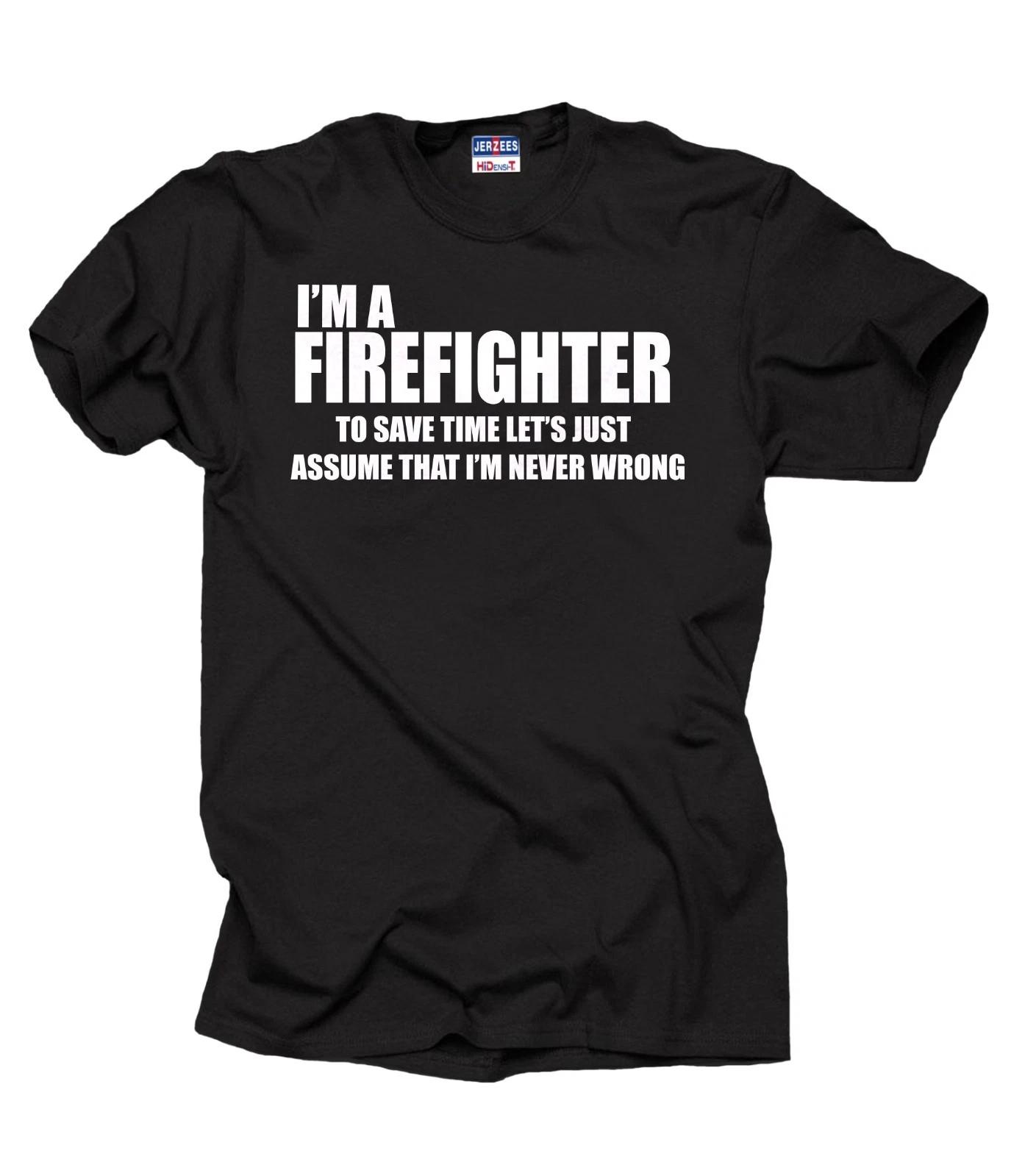 I Am A Firefighter T-Shirt Gift For Firefighter Funny Profession Tee Shirt S