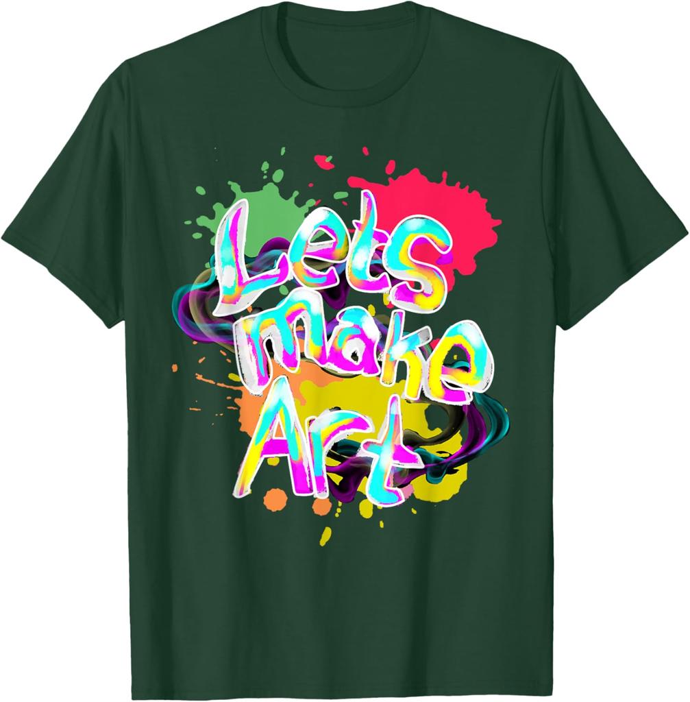Lets Make Art Graphic Tee Colorful Paint Splatter Casual Short Sleeve TShirt for Artist