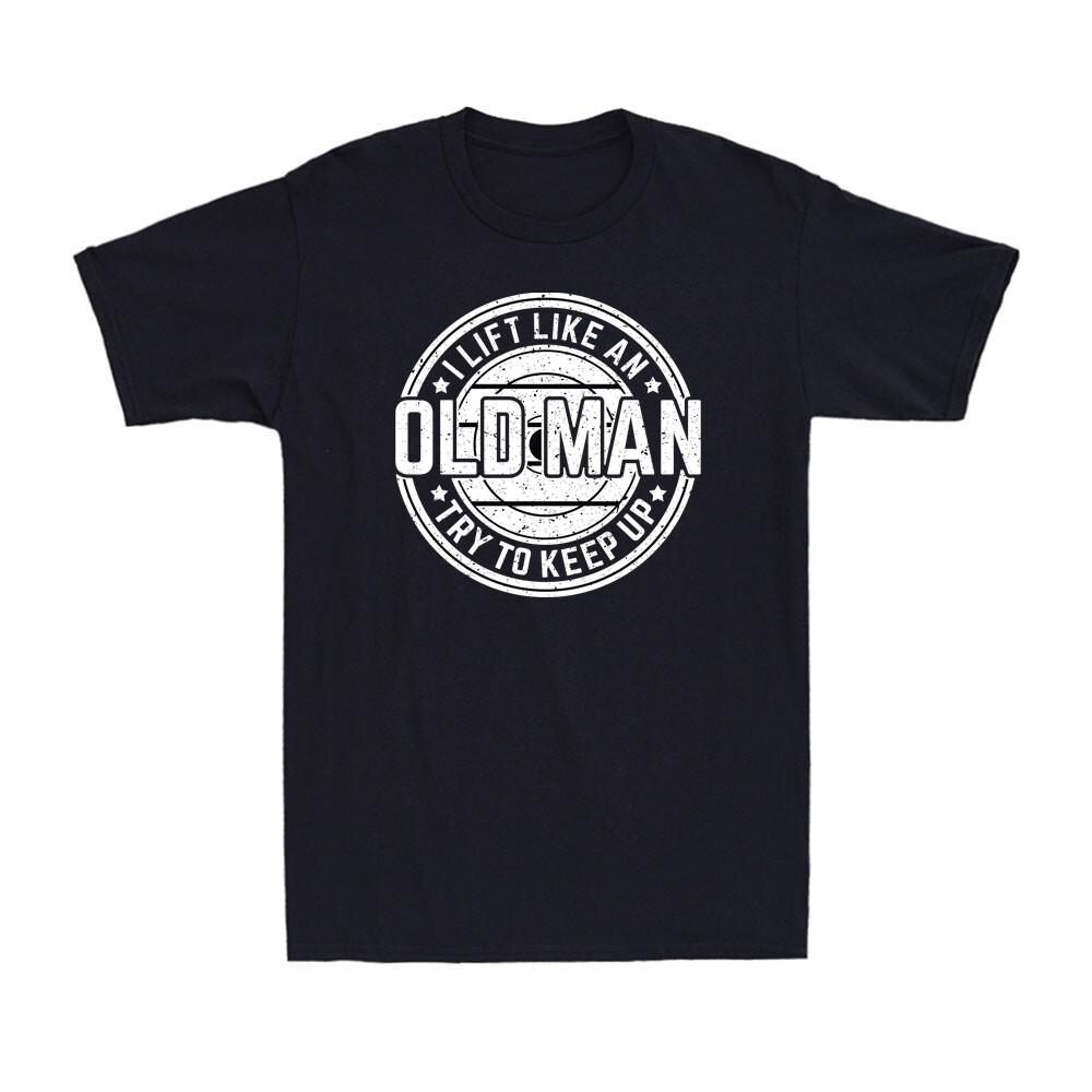 I Lift Like An Old Man Try To Keep Up Retro Vintage Workout Retro Men's T-Shirt