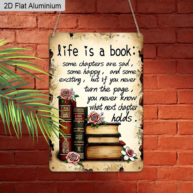 2D Flat, 1pc Vintage Inspirational Aluminium Sign "Life Is A Book" - 8"x12" Rustic Home & Library Decor, Motivational Wall Art Gift