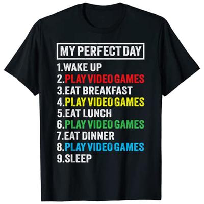 My Perfect Day Video Games Tshirt Funny Gamer Gift Boys Unisex TShirt Y2k Letters Printed Life Tees Personality Streetwear Gift