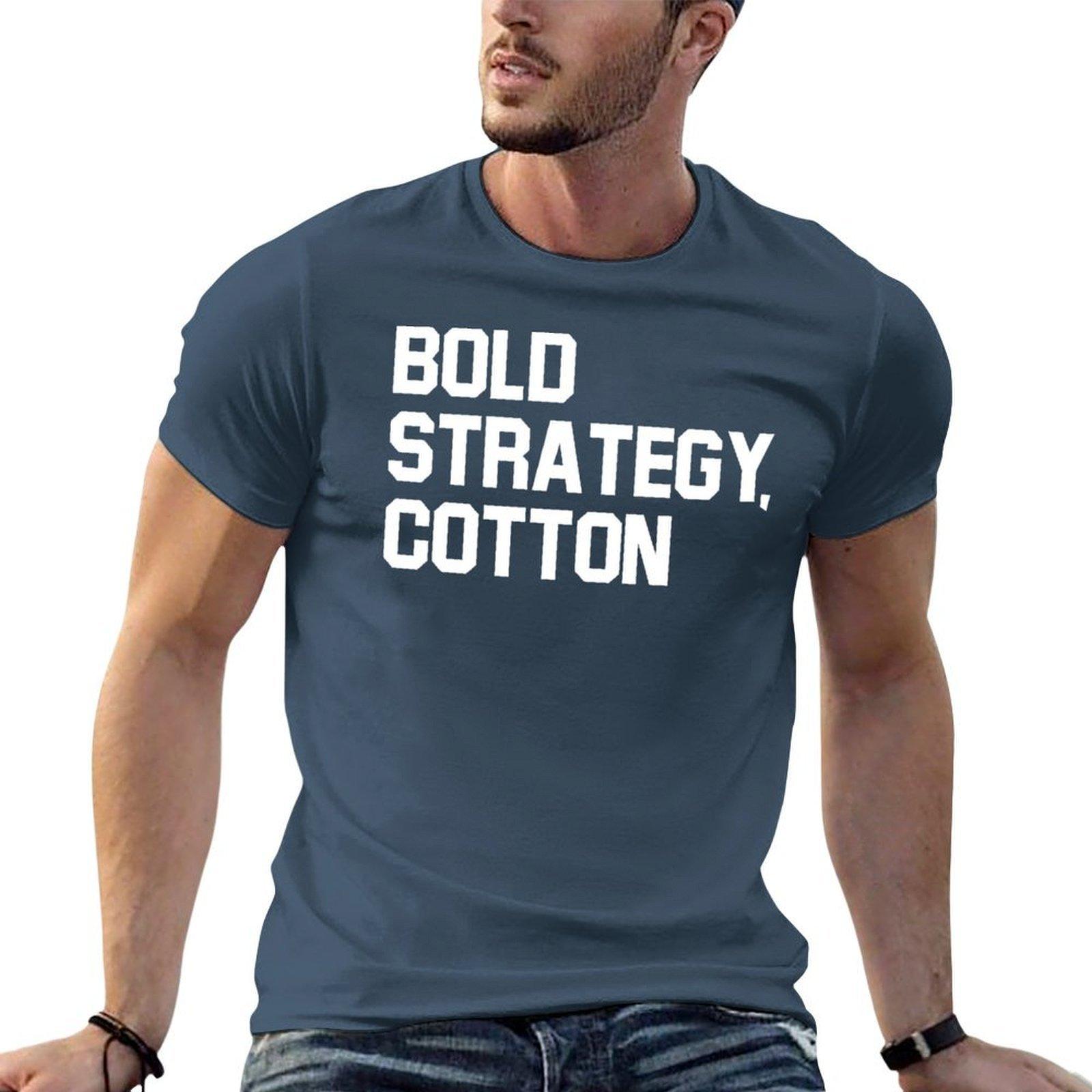 Bold Strategy Cotton TShirt t shirt men 100 cotton luxury brand printed t shirts for man TShirt S