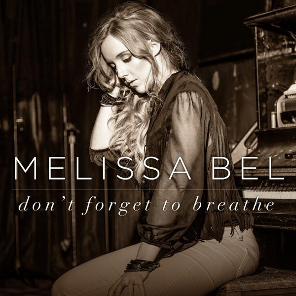 

CD MELISSA BEL Dont Forget To Breathe FRBEE137 FrostByte Media 2013 Canada Blues Used