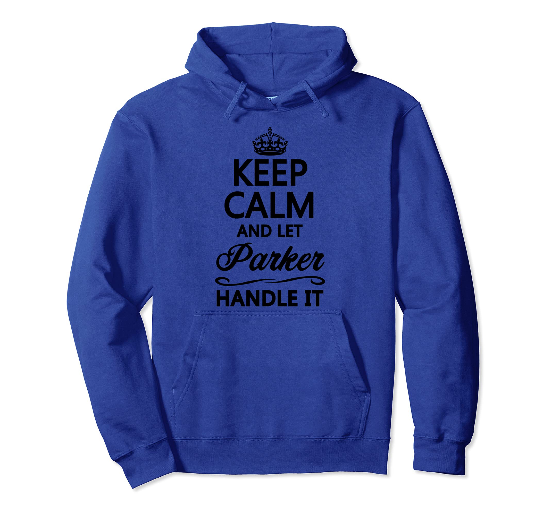 

KEEP CALM and let PARKER Handle It | Funny Name Gift - Parker