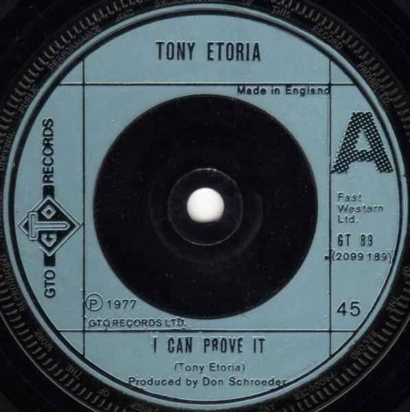 

7inch Record TONY ETORIA - I Can Prove It GT89 GTO 1977 UK Soul/Funk Used