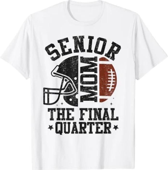 Football Senior Mom 2026 The Final Quarter T-Shirt 4XL