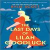 The Last Days of Lilah Goodluck by Kylie Scott Paperback Book 9780349436876