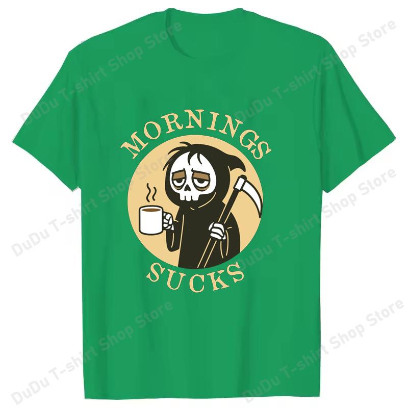 Funny Skeleton Mornings Sucks Coffee Printed TShirts For Women Unisex Short Sleeve Round Neck Tee Shirt Casual Summer Tops