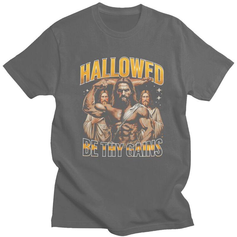 Hallowed Be Thy Gains Jesus Gym T Shirt Men Women Short Sleeve Casual Graphic Clothing Loose Oversized Pure Cotton Camisetas
