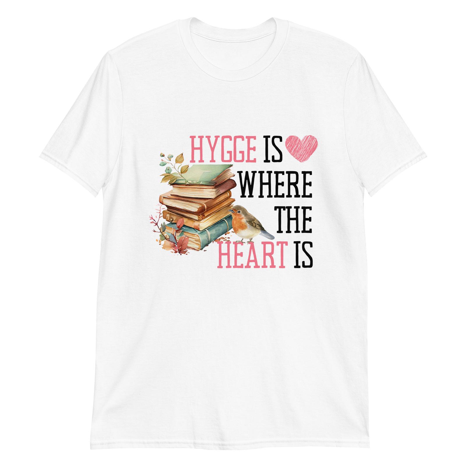 Hygge is Where the Heart Is T-Shirt Mens Womens Tees Top XL