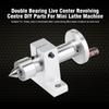 For Mini Lathe Machine Double Bearing Live Center Revolving Centre DIY Parts