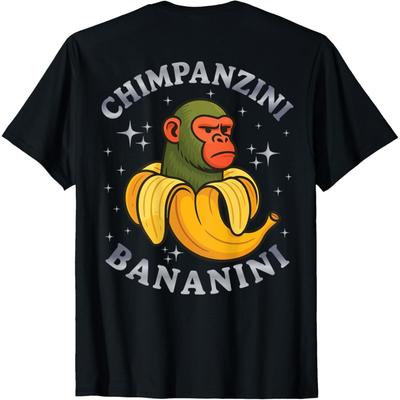Chimpanzini Bananini Funny Meme (ON Back) T-Shirt