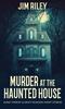 The Murder At the Haunted House : 1 Book