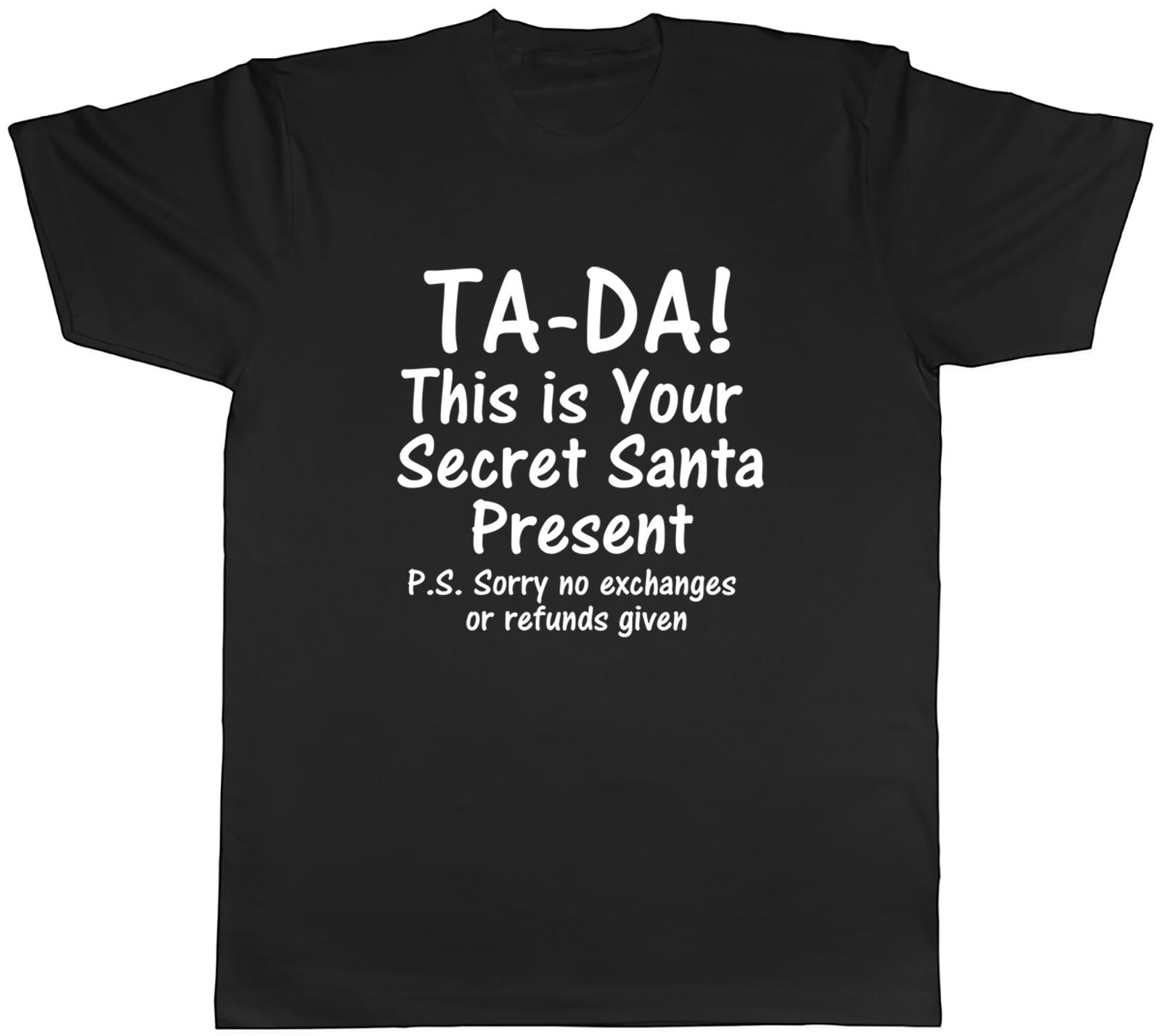 Ta-da This Is Your Secret Santa Present Mens Unisex T-Shirt Tee M