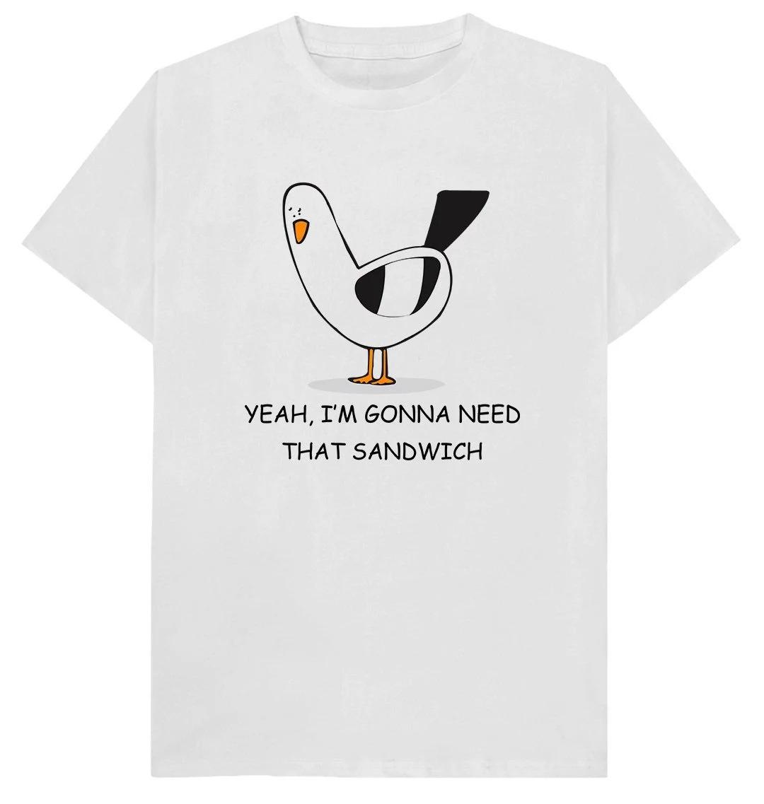 

Yeah Im Gonna Need That Sandwich Funny Joke Spoof Humor Gift Summer Unisexs and Womens Loose and Breathable Tshirt Top S