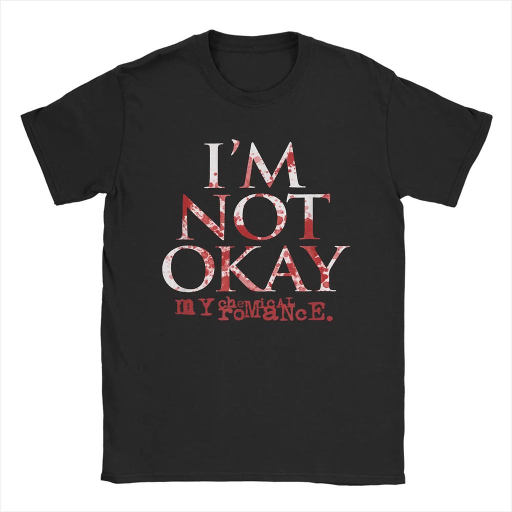 I'm Not Ok My Chemical Romance Men Women T Shirt Vintage Tee Shirt Short Sleeve Round Neck T-Shirt Cotton Clothes
