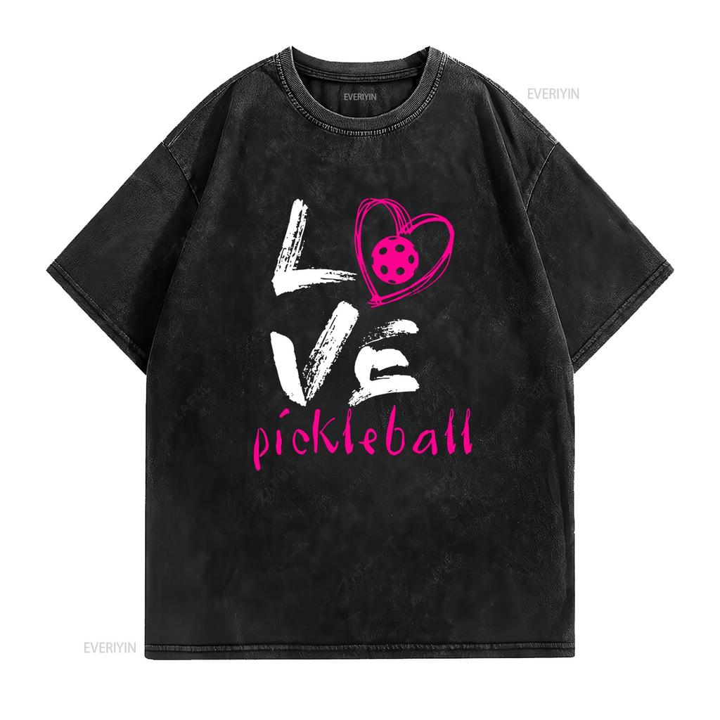 I Love Pickleball T Shirt Funny Pickle Ball for Women Vintage Washed Streetwear Fashion Soft Stretched Graphic Homme Slightly