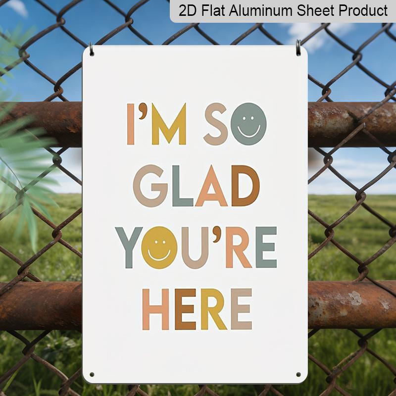 2D Flat I'm So Glad You're Here Boho Smile Face Metal Sign - 8.0x12.0inch Aluminum Wall Art, Classroom Counseling Office Welcome Decor, Pre-Drilled