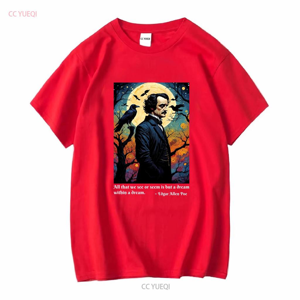 Edgar Allen Poe T shirt famous authors Raven quote cotton long or short sleeves vintage Washed Soft Casual designer clothes
