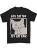 100% Cotton Funny Mens T-Shirt | Part Cotton Part Cat Hair Couple Clothing 2025 Unisex T-Shirt