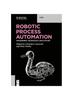 كتاب Robotic Process Automation : Management, Technology, Applications