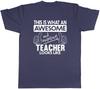 This Is What an Awesome and Amazing Teacher Looks Like Unisexs Unisex TShirt Tee