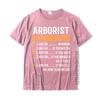 Funny Arborist Gifts Arborist Hourly Rate Prevailing 3d Printed T Shirts Cotton Unisex Tops  Tees Group Team Tshirt Custom