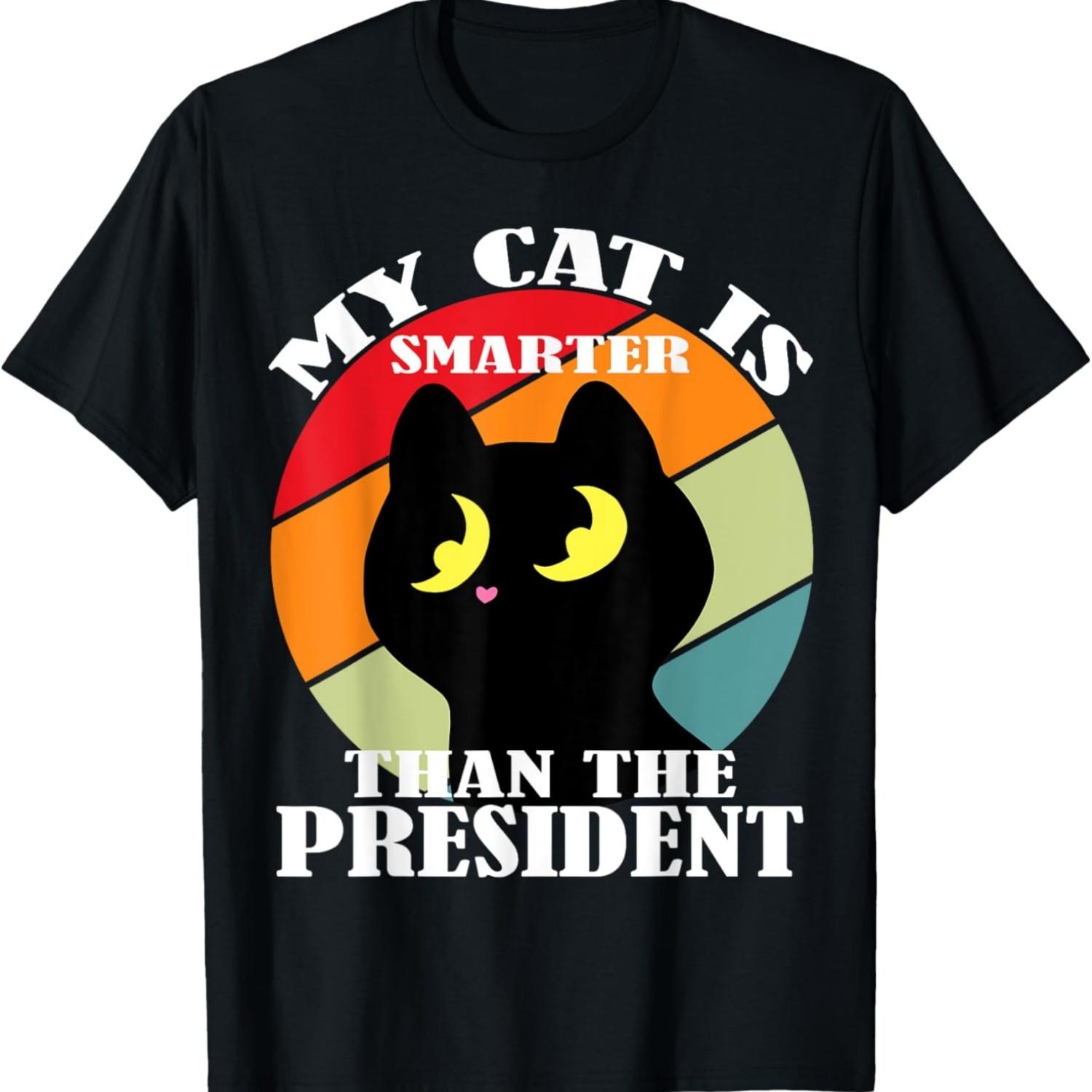 My Cat is smarter than the president, funny cat meme T-Shirt S