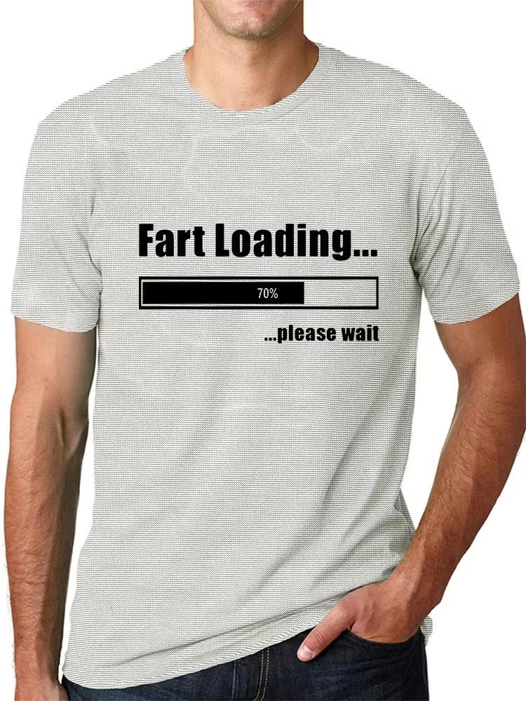 Huge Fart Loading Mens Tshirt Humor Tee Joke Gag Tshirt for Dad Gifts Guys Male Clothes Short Sleeve Tees Funny Graphic Tops
