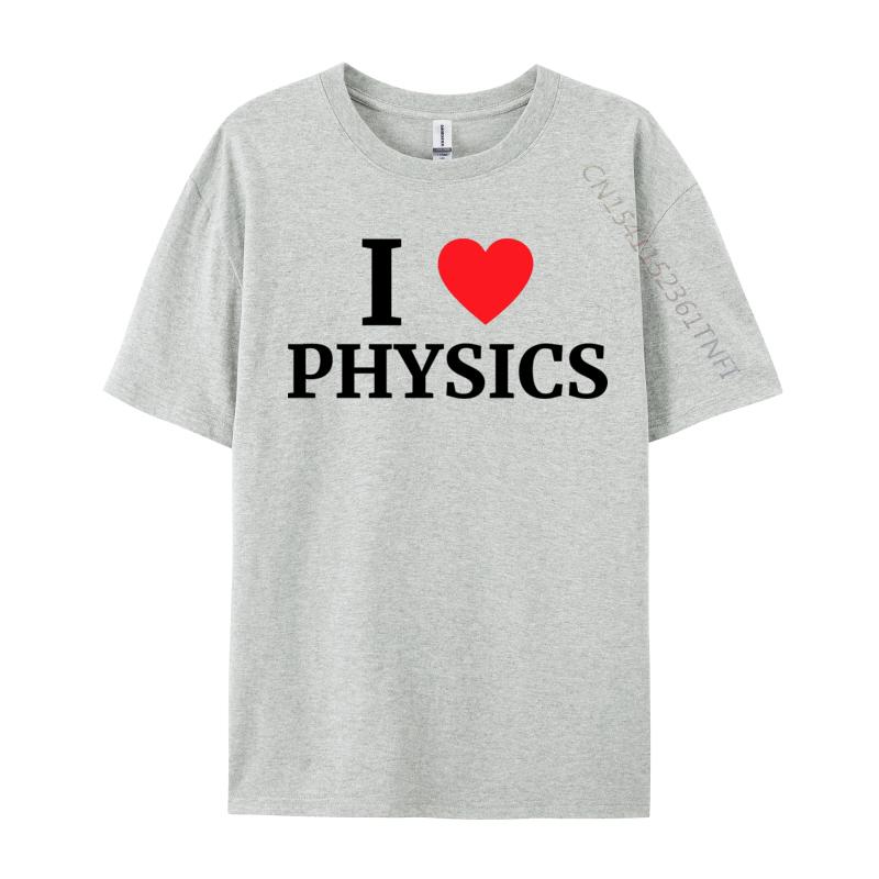 I Love Physics Heart Tshirt Retro Boy Top Tshirts Crewneck Combed cotton Tops Shirt Tops  Tees Casual