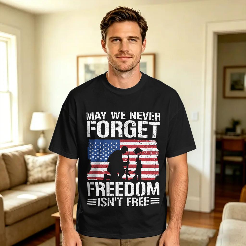 Unisexs May We Never Forget Freedom Iisnt Free American Veteran T Shirts 100 Cotton Tops Summer Funny Shortsleeve Tshirt