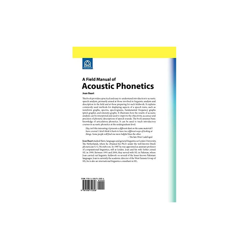 A Field Manual of Acoustic Phonetics This Book Provides a Practical and Easytounderstand Introduction