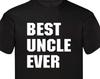 Best Uncle Ever T-Shirt, Best Daddy Uncle Auntie GifT-Shirt Family Presents Gift For Uncle Adults Fathers Day Christmas Xmas Gift Tee Tops