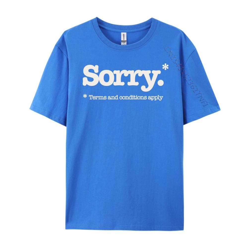 Funny Sorry Slogan Not Sorry Sarcastic Mens Designer T Shirt Fashionable and Trendy Harajuku Slogan