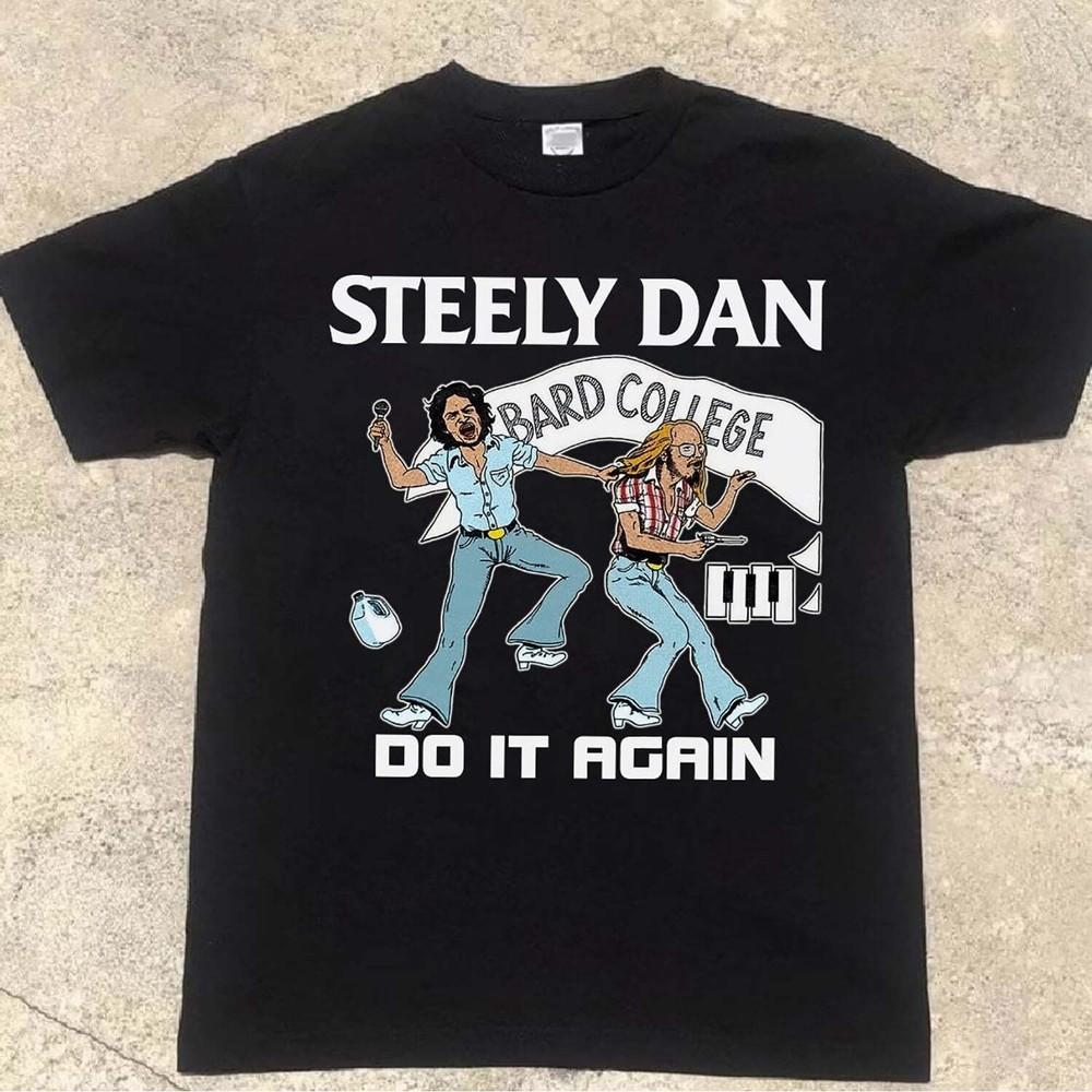 Steely Dan Bard College Do it Again Black Unisex Tshirt Reprint S-5XL Unisex T-Shirt XXXL