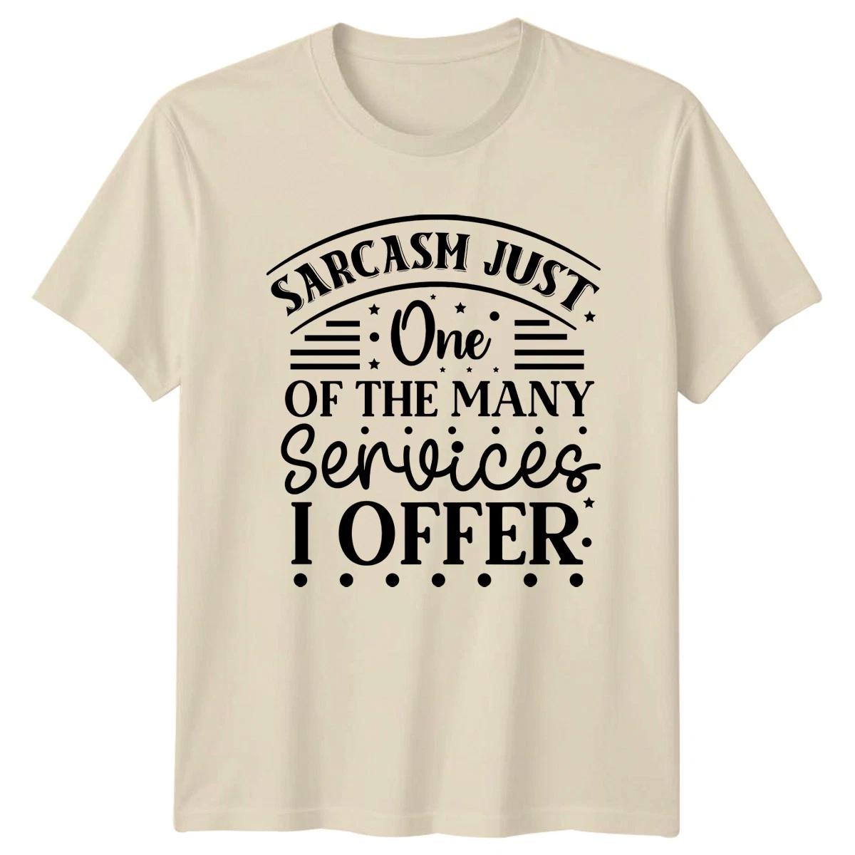 Sarcasm Just One Of The Womens T-Shirt Funny Sarcasm Birthday Gift For Her L