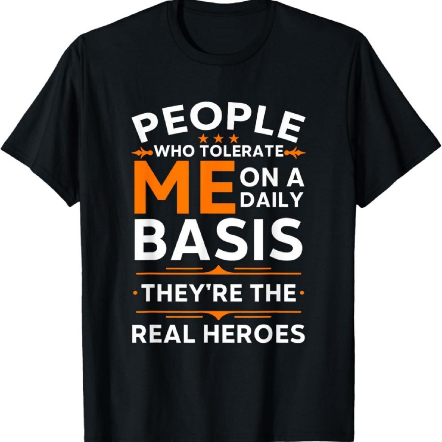 People Who Tolerate Me On A Daily Basis Funny Quote Sarcasm T-Shirt XXXXXL чёрный